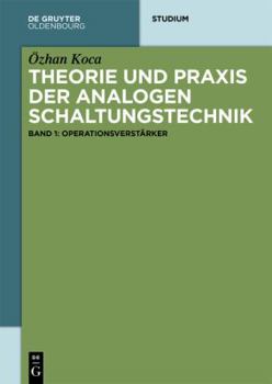 Paperback Theorie Und Praxis Der Analogen Schaltungstechnik: Band 1: Operationsverst?rker [German] Book
