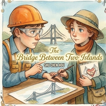 The Bridge Between Two Islands: A Gentle Story About Friendship, Courage, and Connection (Whispers of Wonder)