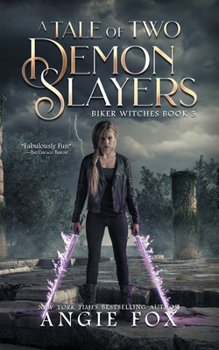 A Tale of Two Demon Slayers - Book #3 of the Demon Slayer