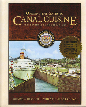 Paperback Opening the Gates to Canal Cuisine: Preserving the American Era Book