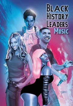 Paperback Black History Leaders: Music: Beyonce, Drake, Nikki Minaj and Prince Book