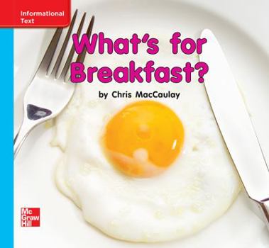 Paperback Reading Wonders, Grade K, Leveled Reader What's for Breakfast?, Ell, Unit 9, 6-Pack Book