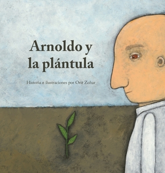 Hardcover Arnoldo y la Plántula [Spanish] Book