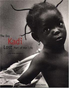 Paperback The Day Kadi Lost Part of Her Life Book