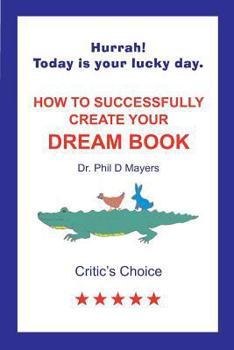 Paperback How to Successfully Create Your Dream Book