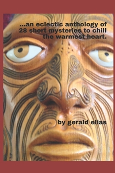 Paperback ...an eclectic anthology of 28 short mysteries to chill the warmest heart. Book