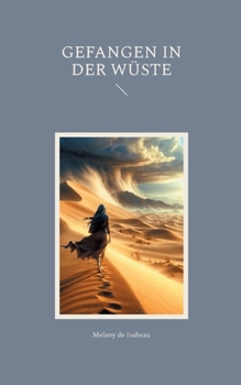 Gefangen in der Wüste (German Edition)