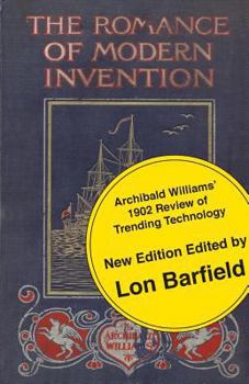 Paperback The Romance of Modern Invention; Trending Technology in 1902 Book