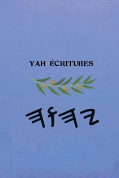 Paperback Yah Écritures [French] Book