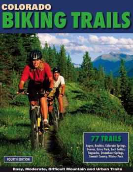 Paperback Colorado Biking Trails: 77 Bike Trails Book