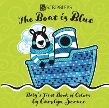 Board book The Boat Is Blue: Baby's First Book of Colors Book