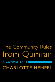 Paperback The Community Rules from Qumran: A Commentary Book