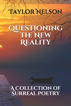 Paperback Questioning the New Reality: A Collection of Surreal Poetry Book