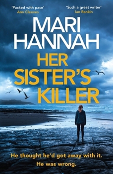 Paperback Her Sister's Killer: A Brand-New Northumbria Cid Stone and Oliver Thriller Book