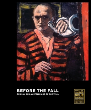 Hardcover Before the Fall: German and Austrian Art in the 1930s Book