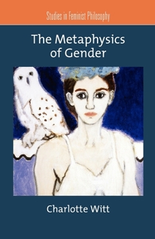 Paperback The Metaphysics of Gender Book