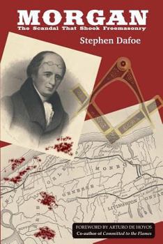 Paperback Morgan: The Scandal That Shook Freemasonry Book