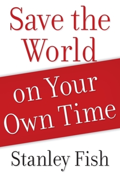 Paperback Save the World on Your Own Time Book