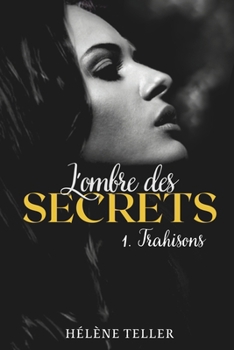 Paperback L'ombre des secrets: Trahisons [French] Book