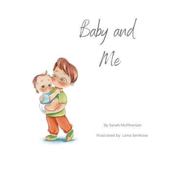 Paperback Baby and Me - Big Brother Version Book