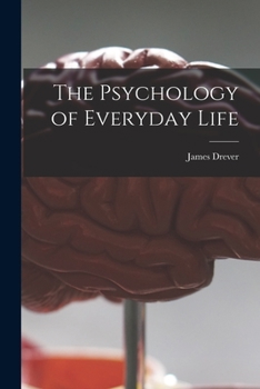 Paperback The Psychology of Everyday Life Book