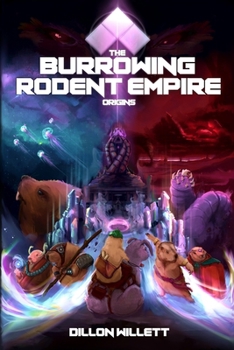 Paperback The Burrowing Rodent Empire: Origins Book