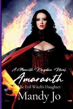 Paperback Amaranth: The Evil Witch's Daughter Book