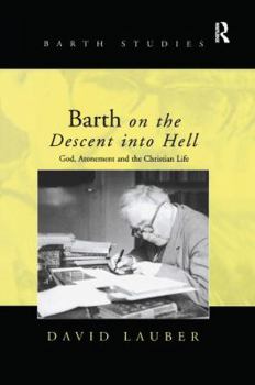 Paperback Barth on the Descent Into Hell: God, Atonement and the Christian Life Book