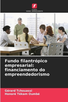 Paperback Fundo filantrópico empresarial: financiamento do empreendedorismo [Portuguese] Book