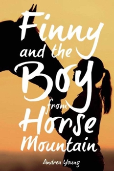 Paperback Finny and the Boy from Horse Mountain Book