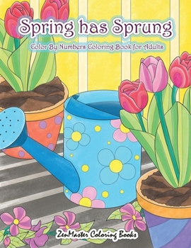 Paperback Adult Color By Numbers Coloring Book of Spring: A Spring Color By Number Coloring Book for Adults with Spring Scenes, Butterflies, Flowers, Nature, Co Book
