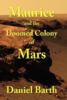 Paperback Maurice and the Doomed Colony of Mars Book