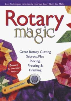 Paperback Rotary Magic: Easy Techniques to Instantly Improve Every Quilt You Make Book