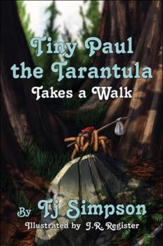 Paperback Tiny Paul the Tarantula Takes a Walk Book
