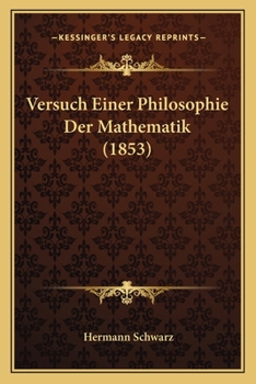 Paperback Versuch Einer Philosophie Der Mathematik (1853) [German] Book