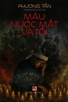Paperback Máu, Nước Mắt Và Tôi (softcover - color) [Vietnamese] Book