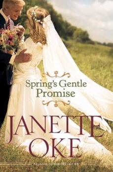 Spring's Gentle Promise - Book #4 of the Seasons of the Heart