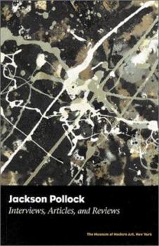 Paperback Jackson Pollock: Key Interviews, Articles, And Reviews Book