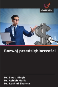 Rozwój przedsiebiorczosci (Polish Edition)