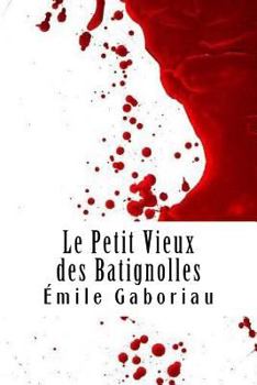 Paperback Le Petit Vieux des Batignolles [French] Book