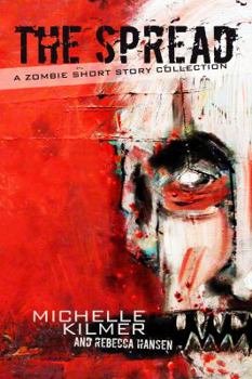 Paperback The Spread: A Zombie Short Story Collection Book