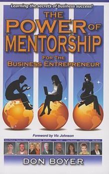 Paperback The Power of Mentorship: For the Business Entrepreneur Book