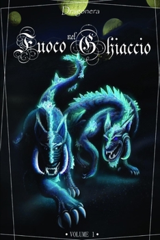 Paperback Fuoco nel Ghiaccio vol.1 [Italian] Book