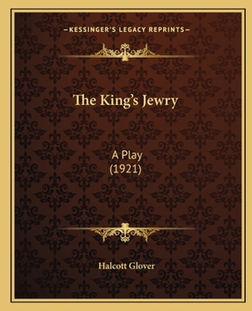 Paperback The King's Jewry: A Play (1921) Book