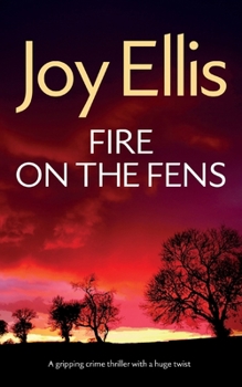 Fire on the Fens - Book #9 of the DI Nikki Galena