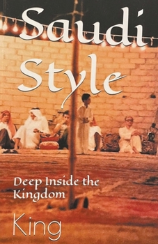 Paperback Saudi Style Deep Inside the Kingdom Book