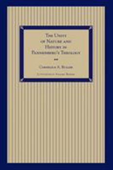 Paperback Unity of Nature and History in Pannenberg's Theology Book