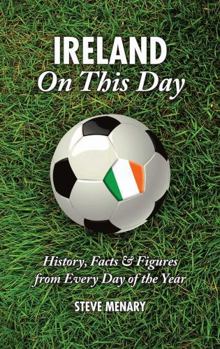 Hardcover Republic of Ireland on This Day: History, Facts & Figures from Every Day of the Year Book