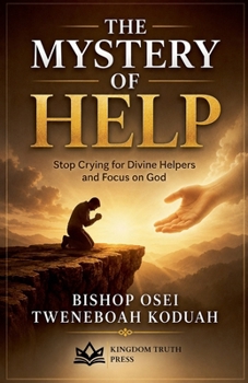 The Mystery of Help (Understanding Life)