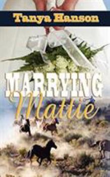Paperback Marrying Mattie Book